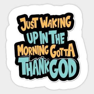 Just waking Sticker